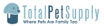 Total Pet Supply Coupons