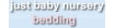 Just Baby Nursery Bedding Coupons