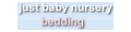 Just Baby Nursery Bedding coupons