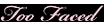 Too Faced Coupons