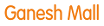 Ganesh Mall Coupon Codes