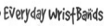 EverydayWristbands.com Coupons
